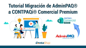 Tutorial Migración de AdminPAQ® a CONTPAQi® Comercial Premium