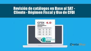 Revisión de catálogos en Base al SAT - Régimen Fiscal y Uso de CFDI en CONTPAQi Comercial Premium