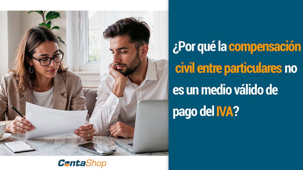 ¿Por qué la compensación civil entre particulares no es un medio válido de pago del IVA?