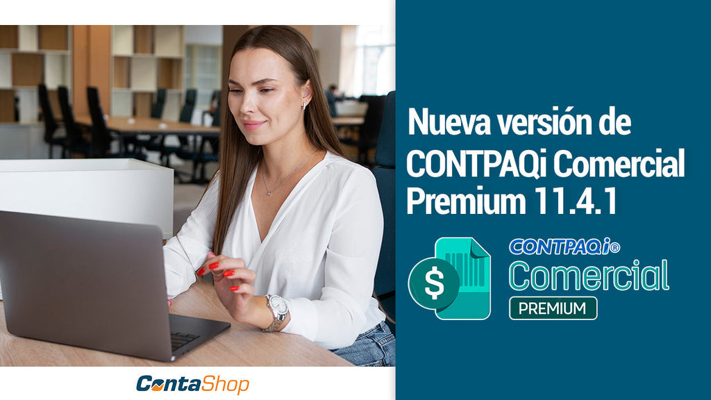 Nueva versión de CONTPAQi Comercial Premium 11.4.1