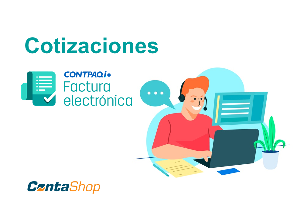 Elaborar cotizaciones en CONTPAQi Factura Electrónica