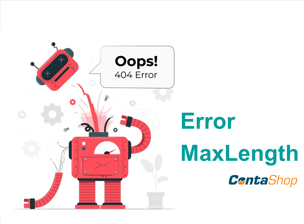 Max Length Error Message Example Error en la restricción maxLength al timbrar una Factura – ContaShop
